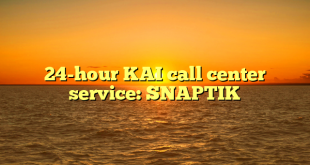 24-hour KAI call center service: SNAPTIK