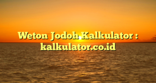 Weton Jodoh Kalkulator : kalkulator.co.id