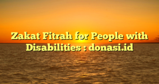 Zakat Fitrah for People with Disabilities : donasi.id